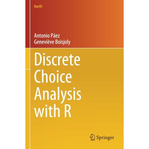 Discrete Choice Analysis with R [Paperback]