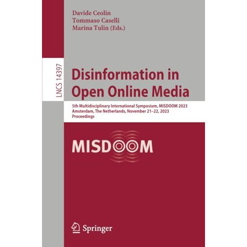 Disinformation in Open Online Media: 5th Multidisciplinary International Symposi [Paperback]