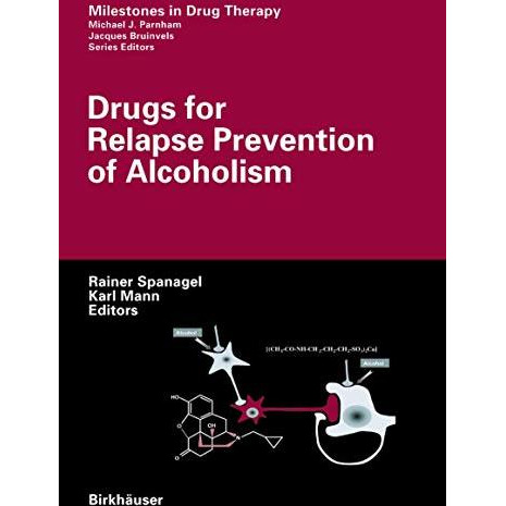 Drugs for Relapse Prevention of Alcoholism [Hardcover]