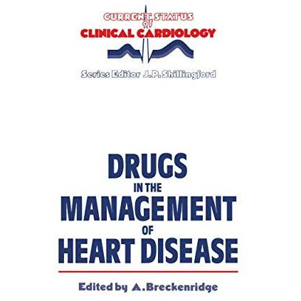 Drugs in the Management of Heart Disease [Paperback]