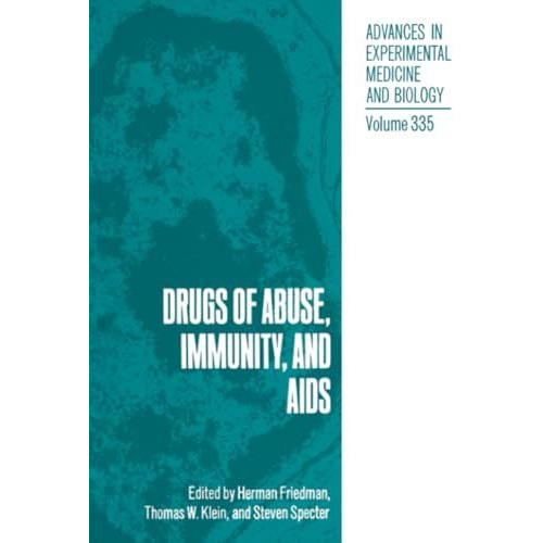 Drugs of Abuse, Immunity, and AIDS [Paperback]