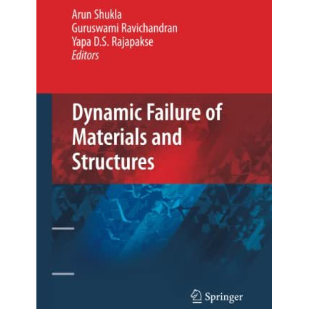 Dynamic Failure of Materials and Structures [Paperback]