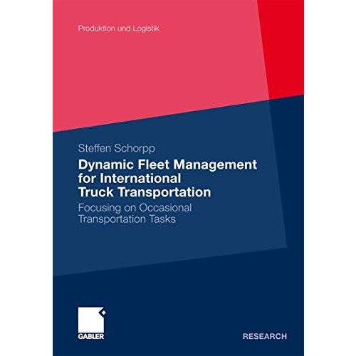 Dynamic Fleet Management for International Truck Transportation: Focusing on Occ [Paperback]