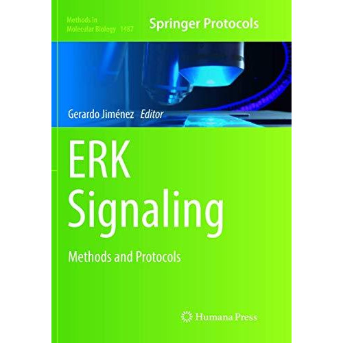 ERK Signaling: Methods and Protocols [Paperback]