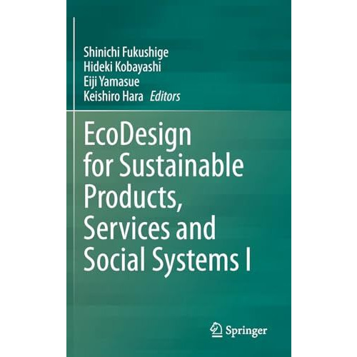 EcoDesign for Sustainable Products, Services and Social Systems I [Hardcover]