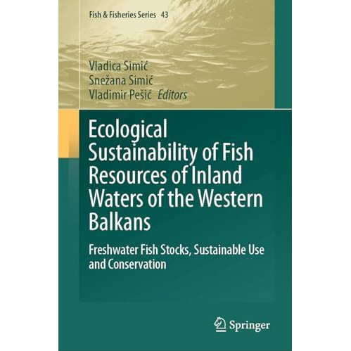 Ecological Sustainability of Fish Resources of Inland Waters of the Western Balk [Hardcover]