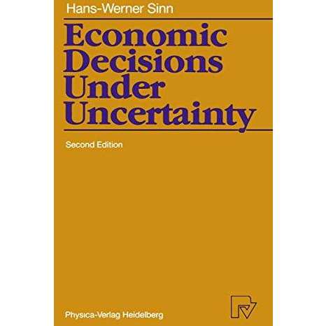 Economic Decisions Under Uncertainty [Paperback]