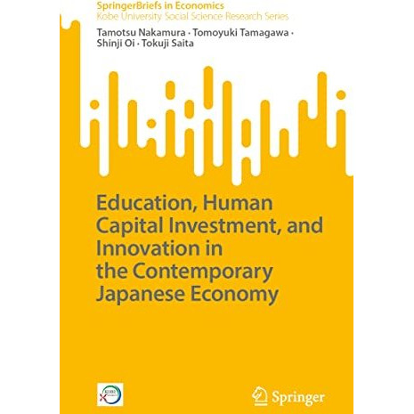 Education, Human Capital Investment, and Innovation in the Contemporary Japanese [Paperback]