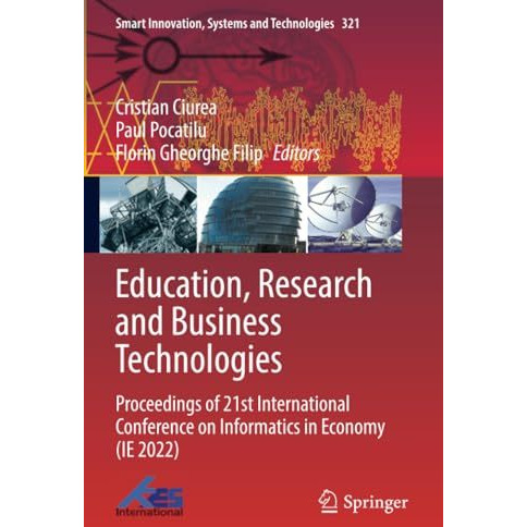 Education, Research and Business Technologies: Proceedings of 21st International [Paperback]