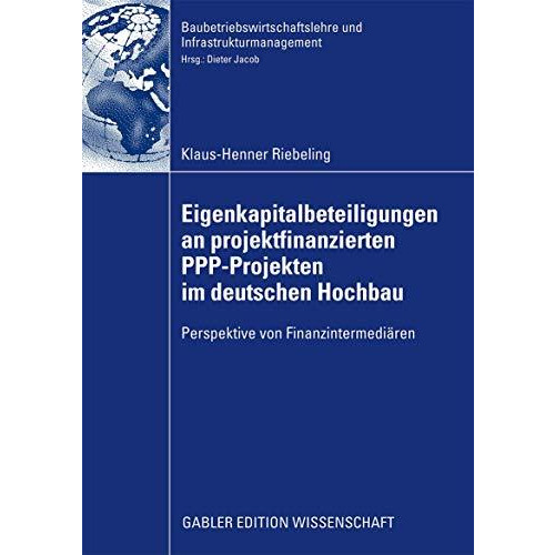 Eigenkapitalbeteiligungen an projektfinanzierten PPP-Projekten im deutschen Hoch [Paperback]