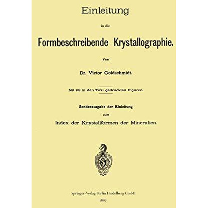 Einleitung in die Formbeschreibende Krystallographie [Paperback]