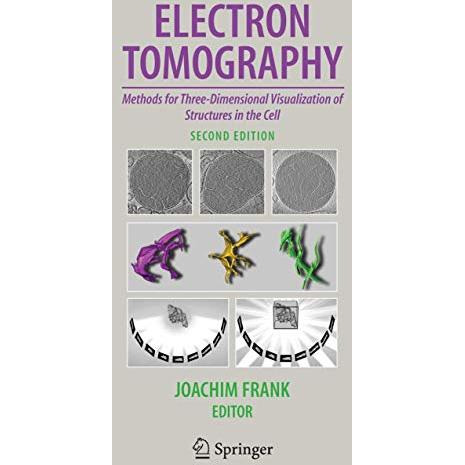 Electron Tomography: Methods for Three-Dimensional Visualization of Structures i [Hardcover]