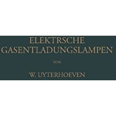 Elektrische Gasentladungslampen [Paperback]