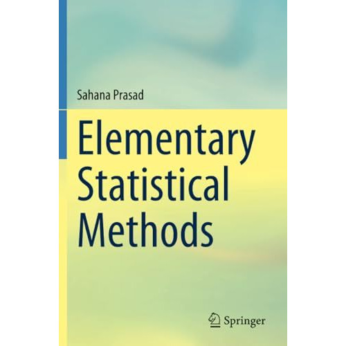 Elementary Statistical Methods [Paperback]