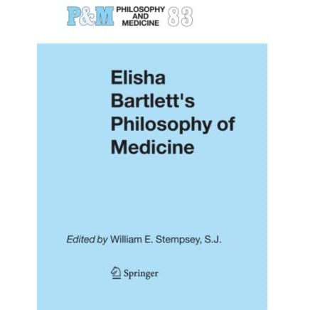 Elisha Bartlett's Philosophy of Medicine [Paperback]