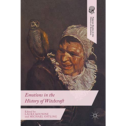 Emotions in the History of Witchcraft [Hardcover]