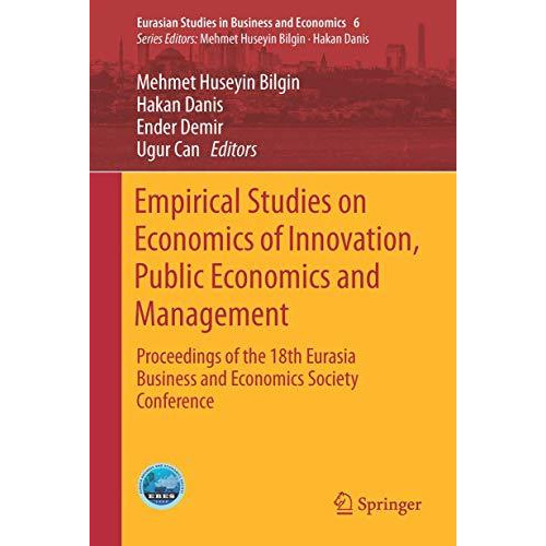 Empirical Studies on Economics of Innovation, Public Economics and Management: P [Hardcover]