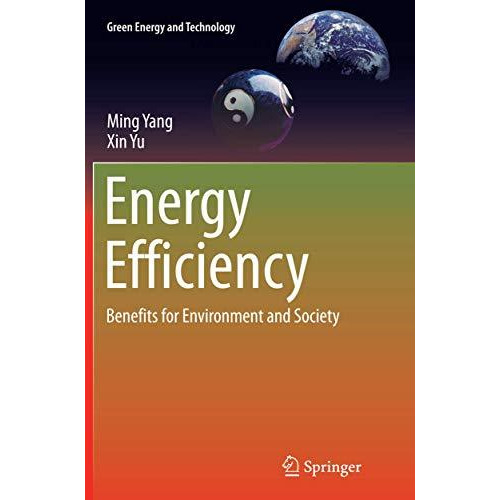 Energy Efficiency: Benefits for Environment and Society [Paperback]