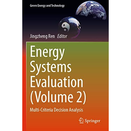 Energy Systems Evaluation (Volume 2): Multi-Criteria Decision Analysis [Paperback]