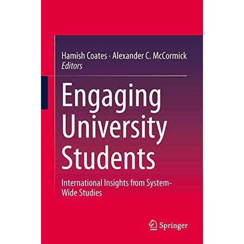 Engaging University Students: International Insights from System-Wide Studies [Hardcover]