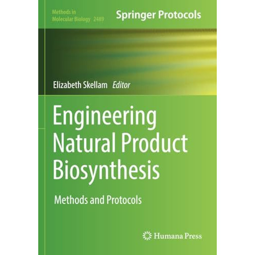 Engineering Natural Product Biosynthesis: Methods and Protocols [Paperback]