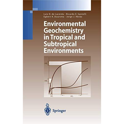 Environmental Geochemistry in Tropical and Subtropical Environments [Paperback]