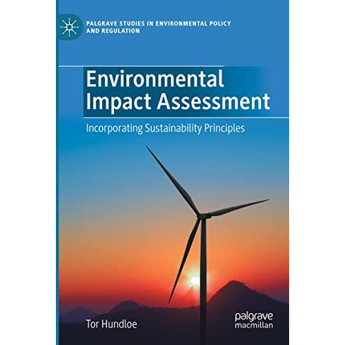 Environmental Impact Assessment: Incorporating Sustainability Principles [Paperback]