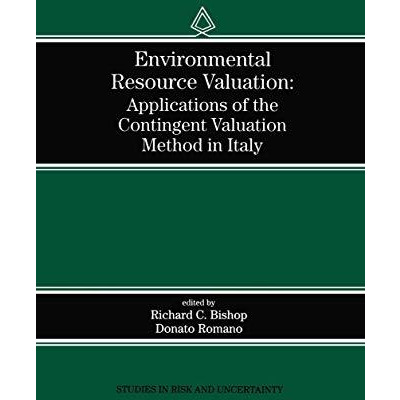 Environmental Resource Valuation: Applications of the Contingent Valuation Metho [Hardcover]