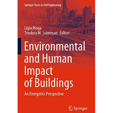 Environmental and Human Impact of Buildings: An Energetics Perspective [Paperback]