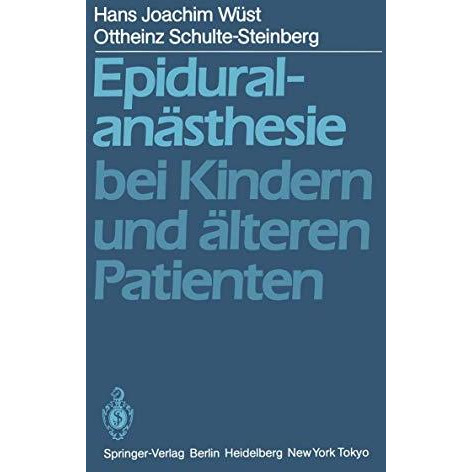 Epiduralan?sthesie bei Kindern und ?lteren Patienten [Paperback]