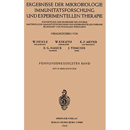 Ergebnisse der Mikrobiologie Immunit?tsforschung und Experimentellen Therapie: F [Paperback]