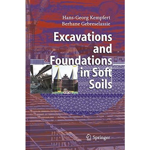 Excavations and Foundations in Soft Soils [Paperback]