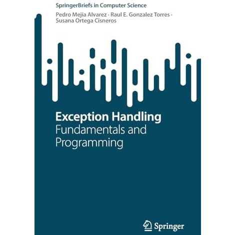 Exception Handling: Fundamentals and Programming [Paperback]