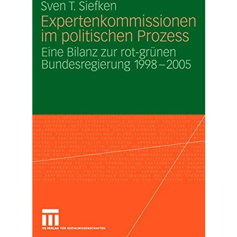 Expertenkommissionen im politischen Prozess: Eine Bilanz zur rot-gr?nen Bundesre [Paperback]