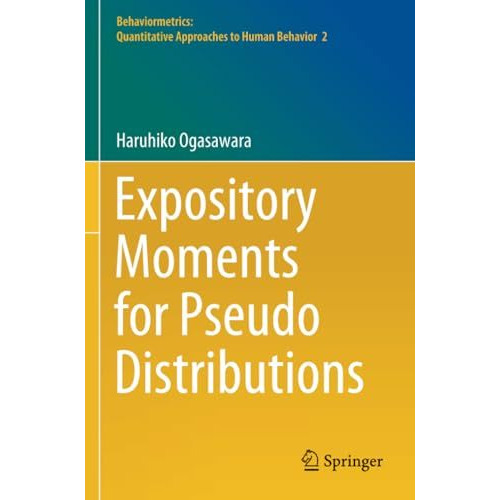 Expository Moments for Pseudo Distributions [Paperback]