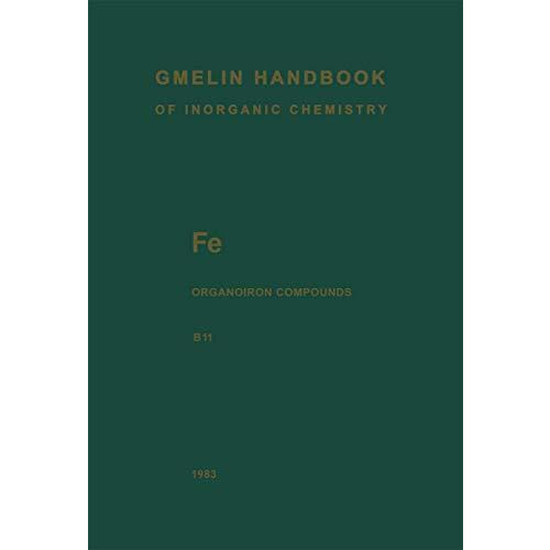 Fe Organoiron Compounds: Mononuclear Compounds 11 [Paperback]