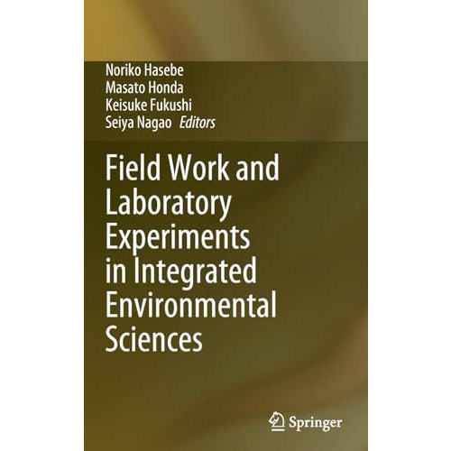 Field Work and Laboratory Experiments in Integrated Environmental Sciences [Hardcover]