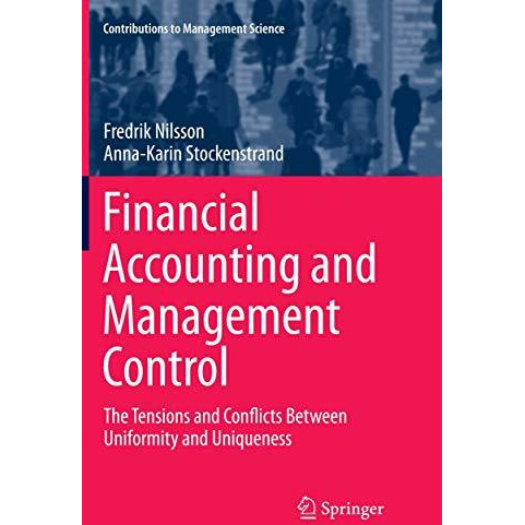 Financial Accounting and Management Control: The Tensions and Conflicts Between  [Paperback]