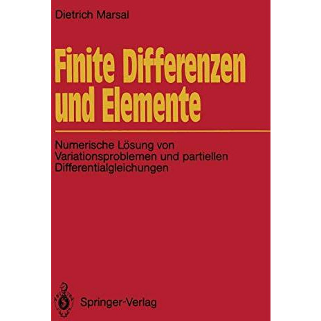 Finite Differenzen und Elemente: Numerische L?sung von Variationsproblemen und p [Paperback]