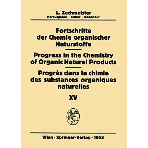 Fortschritte der Chemie organischer Naturstoffe / Progress in the Chemistry of O [Paperback]