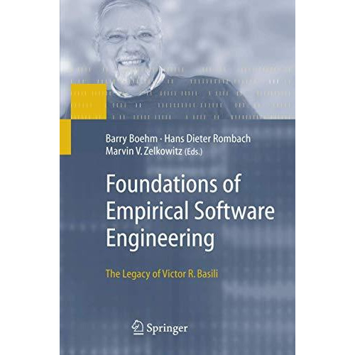 Foundations of Empirical Software Engineering: The Legacy of Victor R. Basili [Paperback]