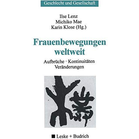 Frauenbewegungen weltweit: Aufbr?che, Kontinuit?ten, Ver?nderungen [Paperback]