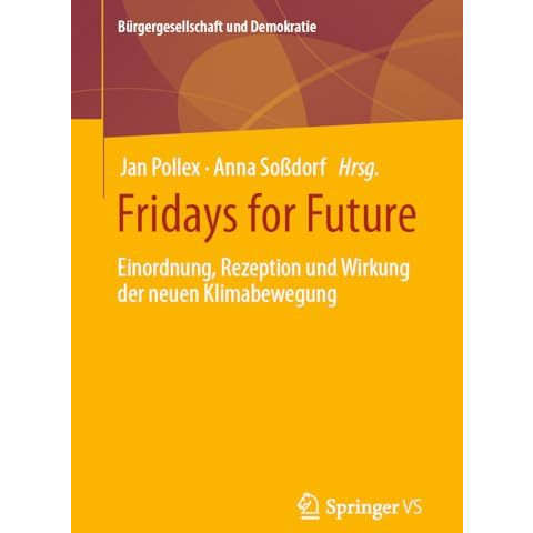 Fridays for Future: Einordnung, Rezeption und Wirkung der neuen Klimabewegung [Paperback]