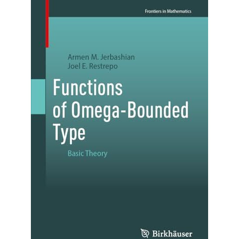 Functions of Omega-Bounded Type: Basic Theory [Paperback]