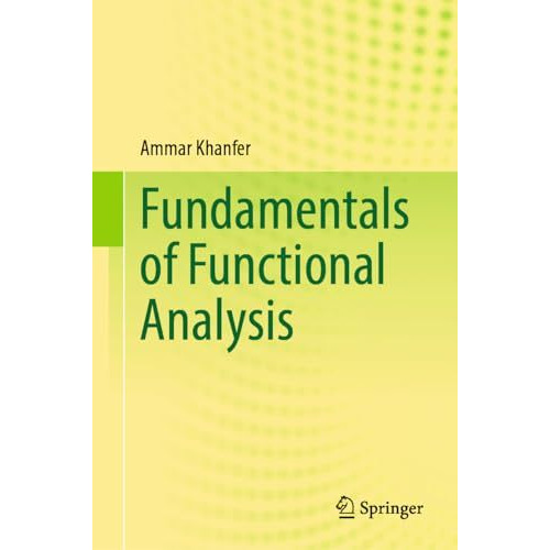 Fundamentals of Functional Analysis [Hardcover]