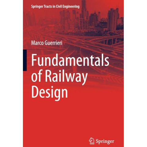 Fundamentals of Railway Design [Paperback]