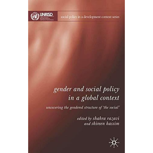 Gender and Social Policy in a Global Context: Uncovering the Gendered Structure  [Hardcover]