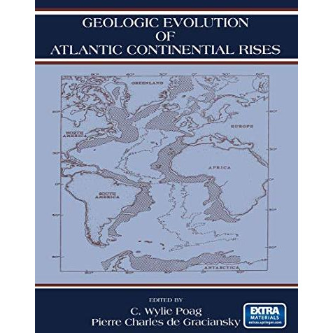 Geologic Evolution of Atlantic Continental Rises [Paperback]