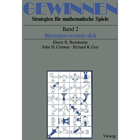 Gewinnen Strategien f?r mathematische Spiele: Band 2 B?umchen-wechsle-dich [Paperback]