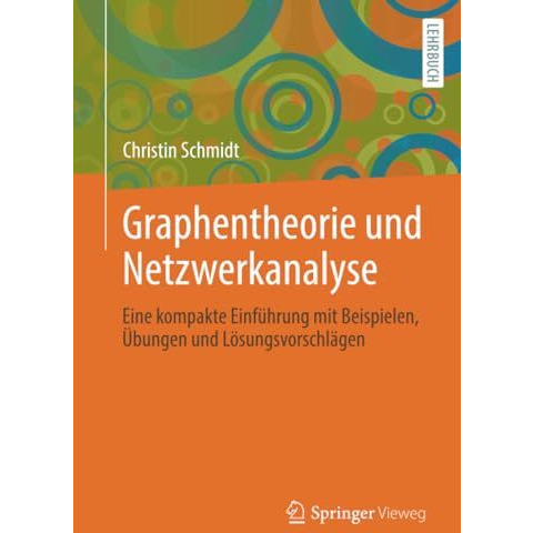 Graphentheorie und Netzwerkanalyse: Eine kompakte Einf?hrung mit Beispielen, ?bu [Paperback]